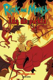 Rick i Morty idą do piekła. Autor: Ryan Ferrier. Dadada.pl Okładka książki Rick i Morty idą do piekła