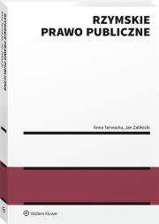 Rzymskie prawo publiczne. Autor: Tarwacka Anna, Zabłocki Jan. Dadada.pl Okładka książki Rzymskie prawo publiczne