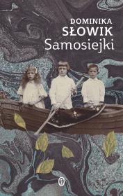 Samosiejki. Autor: Słowik Dominika. Dadada.pl Okładka książki Samosiejki