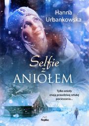 Selfie z aniołem. Autor: Hanna Urbankowska. Dadada.pl Okładka książki Selfie z aniołem