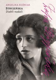 Stryjeńska. Diabli nadali. Autor: Angelika Kuźniak. Dadada.pl Okładka książki Stryjeńska. Diabli nadali
