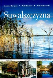 Suwalszczyzna. Autor: Borejszo Jarosław, Bułanow Piotr, Piotr Malczewski. Dadada.pl Okładka książki Suwalszczyzna