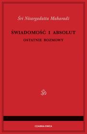 Okładka książki Świadomość i Absolut. Ostatnie rozmowy