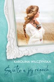 Światło w jej oczach. Autor: Joanna Szarańska. Dadada.pl Okładka książki Światło w jej oczach