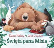 Święta pana Misia. Autor: Karma Wilson. Dadada.pl Okładka książki Święta pana Misia