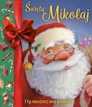 Święty Mikołaj. I ty możesz mu pomóc!. Autor: Christopher Routledge. Dadada.pl Okładka książki Święty Mikołaj. I ty możesz mu pomóc!