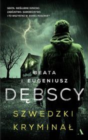 Szwedzki kryminał. Autor: Dębska Beata, Dębski Eugeniusz. Dadada.pl Okładka książki Szwedzki kryminał