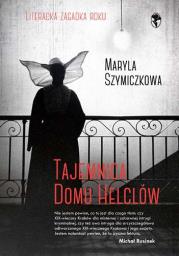 Tajemnica domu Helclów wyd. kieszonkowe. Autor: Maryla Szymiczkowa, Dehnel Jacek, Piotr Tarczyński. Dadada.pl Okładka książki Tajemnica domu Helclów wyd. kieszonkowe