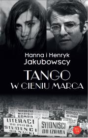 Tango w cieniu Marca. Autor: Jakubowscy Hanna i Henryk. Dadada.pl Okładka książki Tango w cieniu Marca