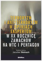 Okładka książki Terroryzm i antyterroryzm w opiniach ekspertów w XX rocznicę zamachów na WTC i Pentagon