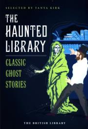 Okładka książki The Haunted Library: Classic Ghost Stories