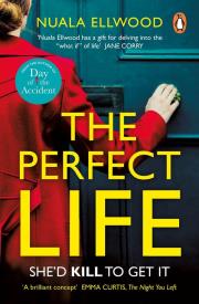 The Perfect Life. Autor: Ellwood Nuala. Dadada.pl Okładka książki The Perfect Life