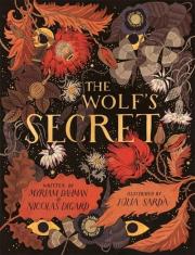 The Wolf’s Secret. Autor: Dahman Myriam, Nicolas Digard. Dadada.pl Okładka książki The Wolf’s Secret
