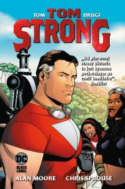 Tom Strong T.2. Autor: Alan Moore. Dadada.pl Okładka książki Tom Strong T.2