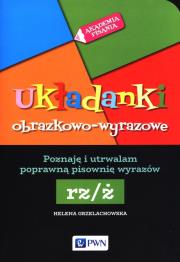 Układanki obrazkowo-wyrazowe rz/ż. Autor: Grzelachowska Helena. Dadada.pl Okładka książki Układanki obrazkowo-wyrazowe rz/ż