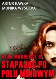 Okładka książki Usta mordercy T.2 Stąpając po polu minowym