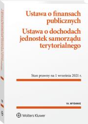 Okładka książki Ustawa o finansach publicznych. Ustawa o dochodach jednostek samorządu terytorialnego