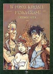 W poszukiwaniu ptaka czasu T.5 Przyjaciel Javin. Autor: Serge Le Tendre i Regis Loisel. Dadada.pl Okładka książki W poszukiwaniu ptaka czasu T.5 Przyjaciel Javin