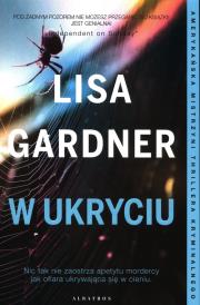 W ukryciu. Autor: Gardner Lisa. Dadada.pl Okładka książki W ukryciu