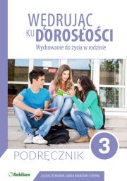 Wędrując ku dorosłości LO 3 podr. RUBIKON. Autor: Magdalena Guziak-Nowak, Teresa Król. Dadada.pl Okładka książki Wędrując ku dorosłości LO 3 podr. RUBIKON