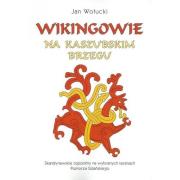 Wikingowie na kaszubskim brzegu. Autor: Wołucki Jan. Dadada.pl Okładka książki Wikingowie na kaszubskim brzegu