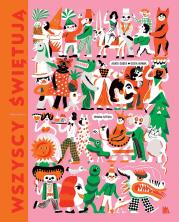 Wszyscy świętują. Autor: Joanna Brzyska. Dadada.pl Okładka książki Wszyscy świętują