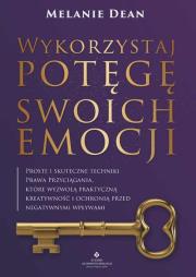Okładka książki Wykorzystaj potęgę swoich emocji. 