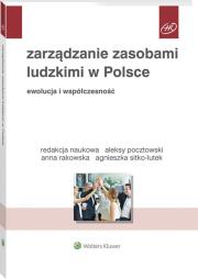 Zarządzanie zasobami ludzkimi w Polsce Ewolucja i współczesność. Autor: Pocztowski Aleksy, Rakowska Anna, Sitko-Lutek Agnieszka. Dadada.pl Okładka książki Zarządzanie zasobami ludzkimi w Polsce Ewolucja i współczesność