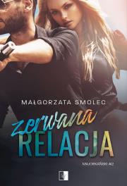 Zerwana relacja. Autor: Małgorzata Smolec. Dadada.pl Okładka książki Zerwana relacja