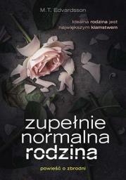 Okładka książki Zupełnie normalna rodzina wyd. kieszonkowe