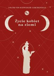 Okładka książki Życie kobiet na ziemi