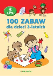 Okładka książki 100 zabaw dla dzieci 3-letnich