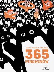 365 Pingwinów. Autor: Jean-Luc Fromental. Dadada.pl Okładka książki 365 Pingwinów