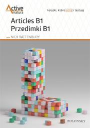 Active matura. Articles B1 Przedimki B1. Autor: Ociepa Roman, Nick Rattenbury. Dadada.pl Okładka książki Active matura. Articles B1 Przedimki B1