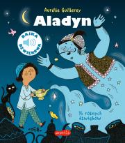 Aladyn. Bajka dźwiękowa. Autor: Aurlie Guillerey. Dadada.pl Okładka książki Aladyn. Bajka dźwiękowa