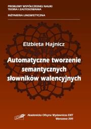 Okładka książki Automatyczne tworzenie semantycznych słowników walencyjnych