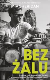 Bez żalu - uszkodzone. Autor: Mia Sheridan. Dadada.pl Okładka książki Bez żalu - uszkodzone