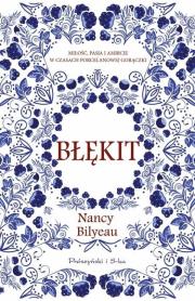 Błękit DL. Autor: Bilyeau Nancy. Dadada.pl Okładka książki Błękit DL