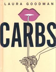Carbs. Autor: Goodman Laura. Dadada.pl Okładka książki Carbs