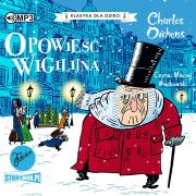 CD MP3 Opowieść wigilijna. Klasyka dla dzieci. Charles Dickens. Autor: Charles Dickens. Dadada.pl Okładka książki CD MP3 Opowieść wigilijna. Klasyka dla dzieci. Charles Dickens