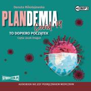 CD MP3 Plandemia Covid 19. To dopiero początek. Autor: Danuta Mikołajewska. Dadada.pl Okładka książki CD MP3 Plandemia Covid 19. To dopiero początek
