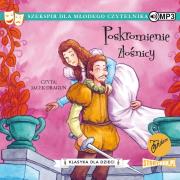 CD MP3 Poskromienie złośnicy. Klasyka dla dzieci. William Szekspir. Autor: William Szekspir. Dadada.pl Okładka książki CD MP3 Poskromienie złośnicy. Klasyka dla dzieci. William Szekspir