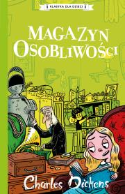 Charles Dickens T.9 Magazyn osobliwości. Autor: Charles Dickens. Dadada.pl Okładka książki Charles Dickens T.9 Magazyn osobliwości