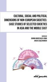 Okładka książki Cultural, Social and Political Dimensions of Non-European Societies: Case studies of selected societ