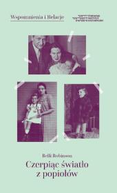 Czerpiąc światło z popiołów. Autor: Robinson Relli. Dadada.pl Okładka książki Czerpiąc światło z popiołów