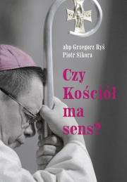 Okładka książki Czy Kościół ma sens?