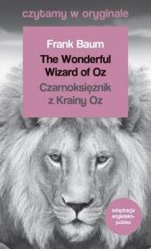 Czytamy w oryginale - Czarnoksiężnik z Krainy Oz. Autor: L. Frank Baum. Dadada.pl Okładka książki Czytamy w oryginale - Czarnoksiężnik z Krainy Oz