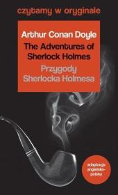 Czytamy w oryginale - Przygody Sherlocka Holmesa. Autor: Sir Arthur Conan Doyle. Dadada.pl Okładka książki Czytamy w oryginale - Przygody Sherlocka Holmesa