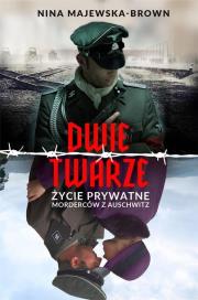 Dwie twarze (z autografem). Autor: Majewska-Brown Nina. Dadada.pl Okładka książki Dwie twarze (z autografem)