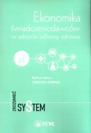 Okładka książki Ekonomika świadczeniodawców w sektorze ochrony zdrowia
